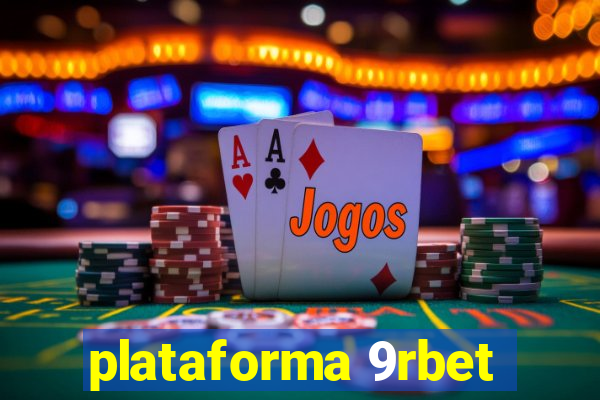 plataforma 9rbet